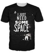 I Just Need Some Space T-Shirt